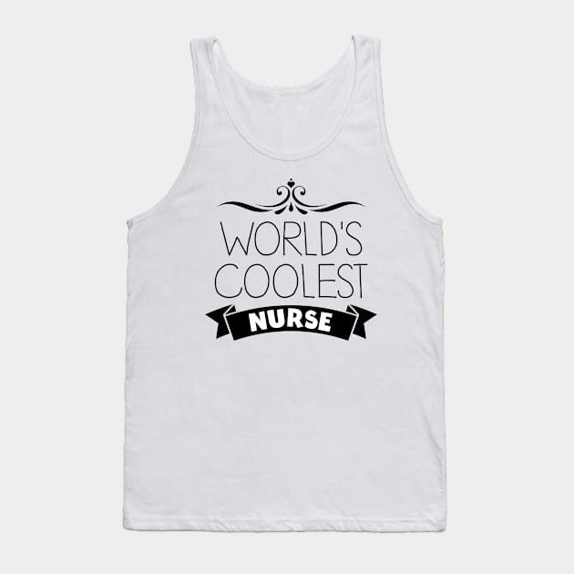 World's Coolest Nurse Tank Top by InspiredQuotes